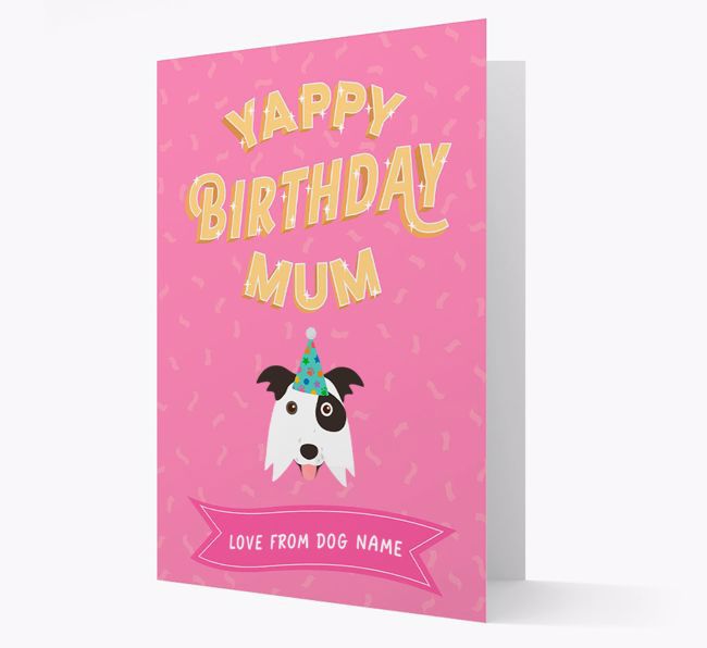 Yappy Birthday Mum : Personalised {breedCommonName} Card